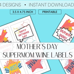 Mother&#39;s Day Wine Bottle Labels | Printable Wine Bottle Labels for Mom | 3.5 x 4.75 inch | 4 Supermom Designs