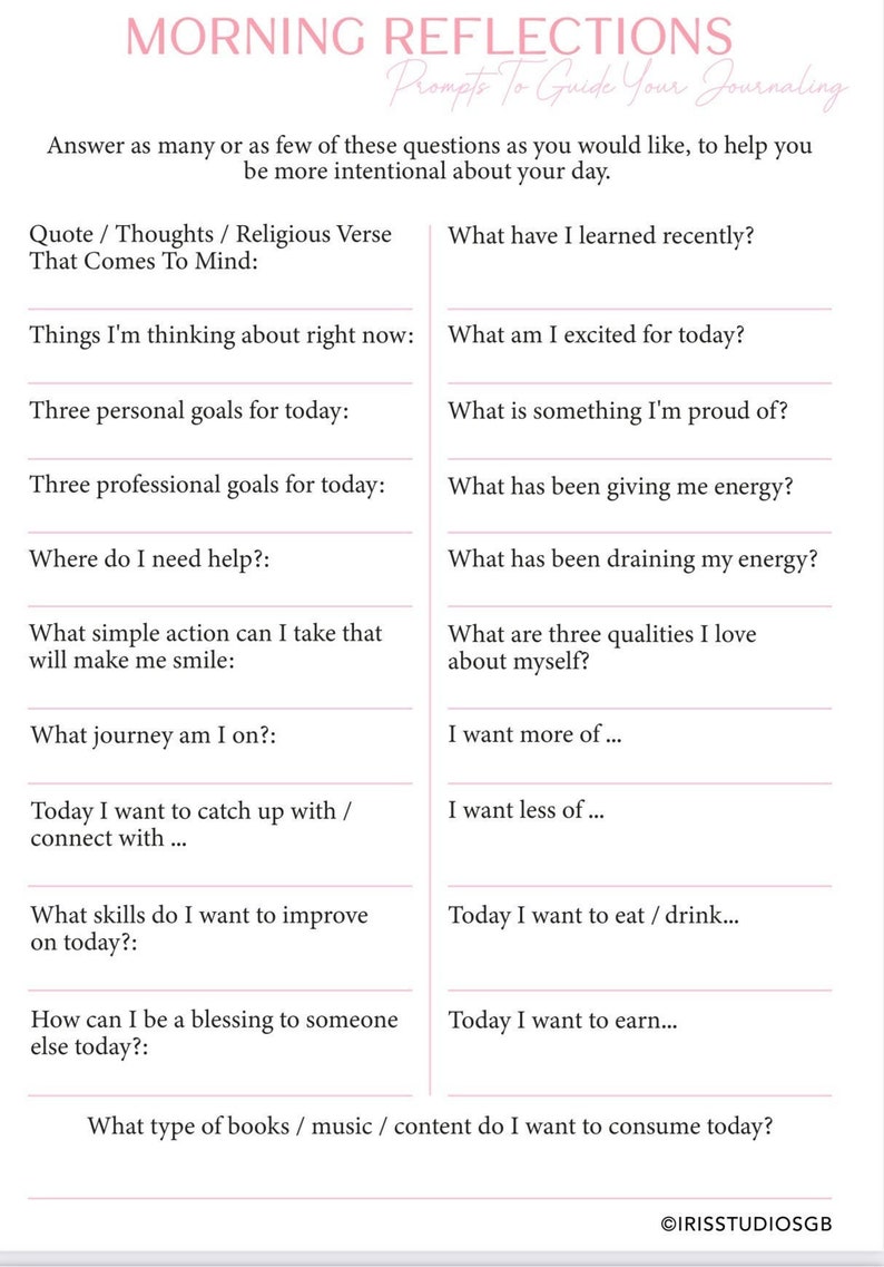May include: A printable worksheet with prompts to guide morning journaling. The worksheet includes questions about personal goals, things you are grateful for, and what you want to accomplish today.