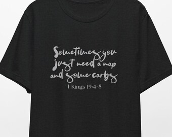 Nap and Carbs RETAIL FIT Tee // Bible Verse Tee // Christian Tee // Unisex Tee
