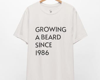 Growing a Beard Since 1986 // 40th Birthday Shirt // Unisex Tee
