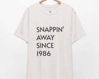 Snappin' Away Since 1986 // 40th Birthday Shirt // Unisex Tee