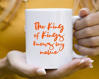 King of Kings Mug // Christian Mug // God Mug // White Ceramic Mug