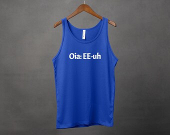 Oia Pronunciation Tank Top // Santorini Tank Top // Greece Tank Top // Greek Tank Top // Unisex Jersey Tank