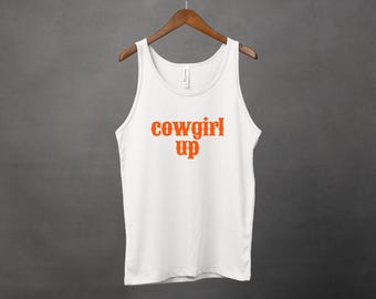 Cowgirl Up Tank // Unisex Jersey Tank