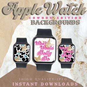 Apple I watch western backgrounds wallpapers What would Dolly do?