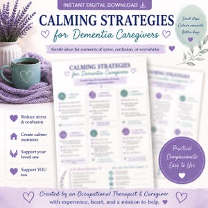 May include: A digital download document titled Calming Strategies for Dementia Caregivers, featuring a list of gentle ideas for stress, confusion, or overwhelm. The document includes purple and teal text, heart icons, and a lavender-themed design.