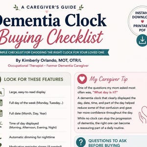 May include: A printable PDF document titled A Caregiver's Guide Dementia Clock Buying Checklist by Kimberly Orlando, MOT, OTR/L. It features a list of clock features to look for, a caregiver tip section, and a section for questions to ask before buying.