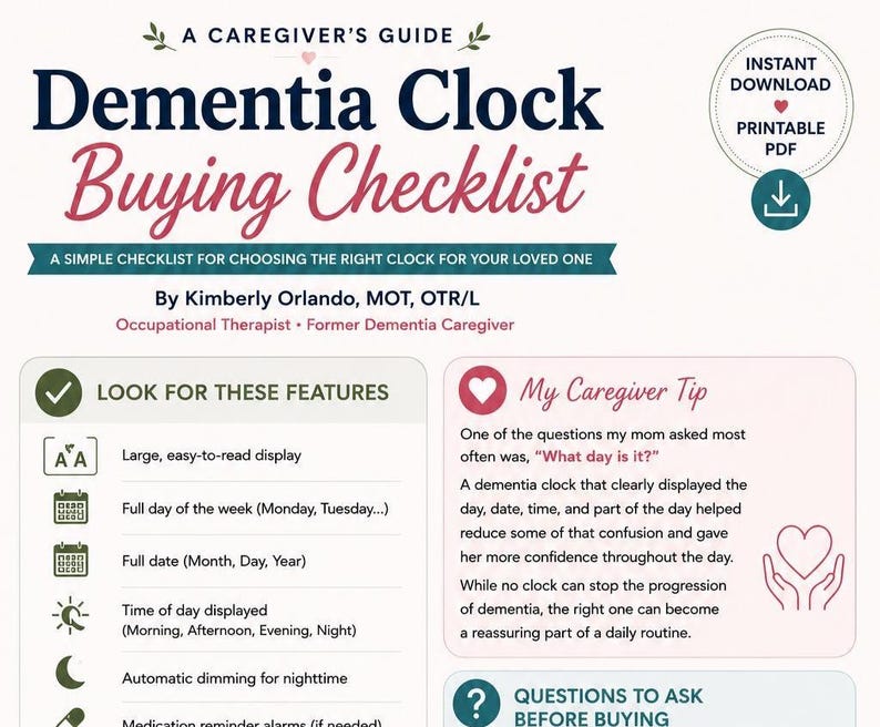 May include: A printable PDF document titled A Caregiver's Guide Dementia Clock Buying Checklist by Kimberly Orlando, MOT, OTR/L. It features a list of clock features to look for, a caregiver tip section, and a section for questions to ask before buying.