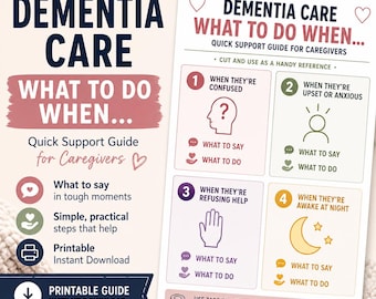 Dementia Care Guide: What To Do When Printable (Instant Download)