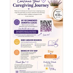 May include: An informational flyer titled Continue Your Caregiving Journey featuring a digital dementia clock displaying Wednesday Morning 10:30 AM, a QR code for SunnyByKimberly.com, resource links, an Etsy shop link, and a signature by Kimberly Orlando.