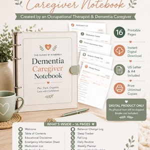 May include: A 16-page digital Dementia Caregiver Notebook featuring a cream-colored cover with dark green and peach text. The notebook includes sections for medication tracking, doctor appointment notes, behavior logs, and weekly planning sheets.
