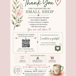May include: A thank you card for a small shop featuring botanical illustrations, a QR code, and text that reads: Thank You FOR SUPPORTING MY SMALL SHOP. As an Occupational Therapist and caregiver daughter, I create resources to support caregivers.