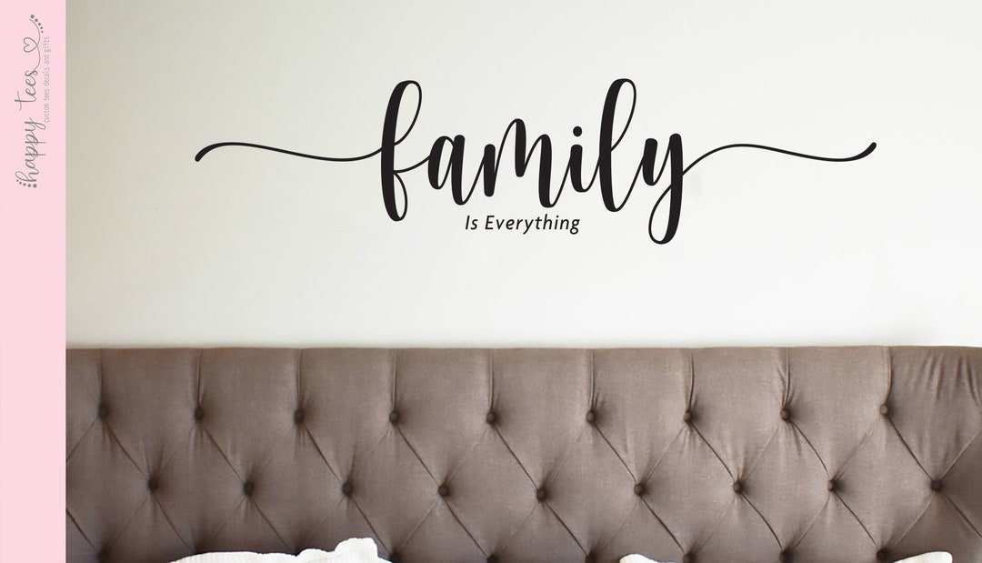 Family is Everything Wall Decal Farmhouse Family Wall Vinyl Decal