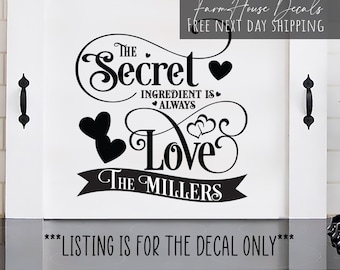 The Secret Ingredient is Always Love, Kitchen Decal, Personalized Name, Farmhouse Wall | Noodle Board Sticker - Farmhouse Decals