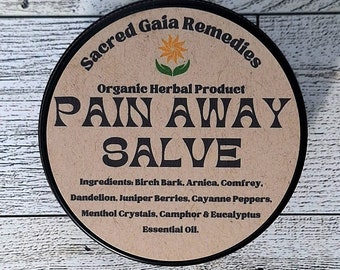 Powerful Pain Away Salve, For Muscles and Joints, Stiff Muscles - Organic Herbal Salve, Muscle Rub, Balm