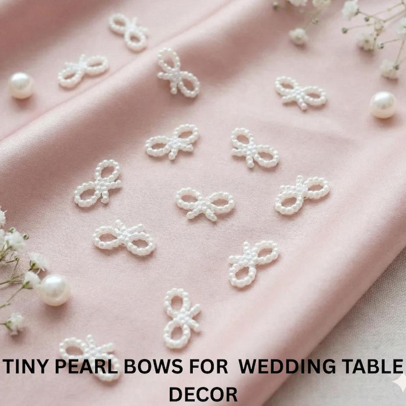 Pearl Bow Table Decor for Wedding Reception Bridal Shower Engagement Party Table Scatter Romantic Event Centerpiece Accent Mini Bow Charm image 3