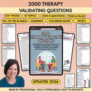May include: A digital product titled "2000 Therapy Validating Questions" with 130+ pages, 10 topics, and 2000 questions. Features include fill-in-the-blanks, answers, a coloring book, and MCQs. The cover shows two people in chairs. Updated 2026.
