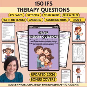 May include: Digital resource titled "150 IFS Therapy Questions" with 47+ pages, 10 topics, and a study guide. Includes fill-in-the-blanks, answers, a coloring book, and multiple-choice questions. Features a family illustration and the text "Updated 2026".