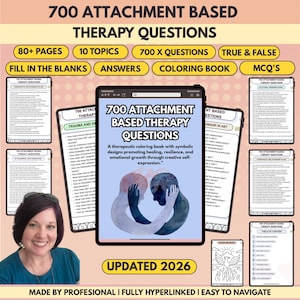 May include: Digital resource: "700 Attachment Based Therapy Questions", offering 80+ pages, 10 topics, and 700 questions. Includes fill-in-the-blanks, answers, a colouring book, and MCQs. The cover displays a graphic of two figures embracing.