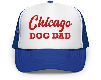 Chicago Dog Dad Embroidered Trucker Hat