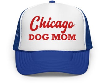 Chicago Dog Mom Embroidered Trucker Hat