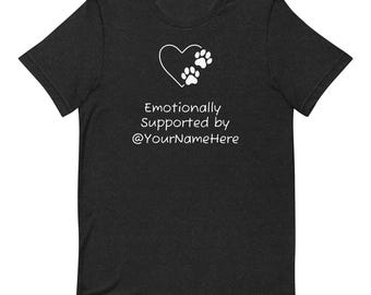 Emotionally Supported By My Dog Personalized T-Shirt