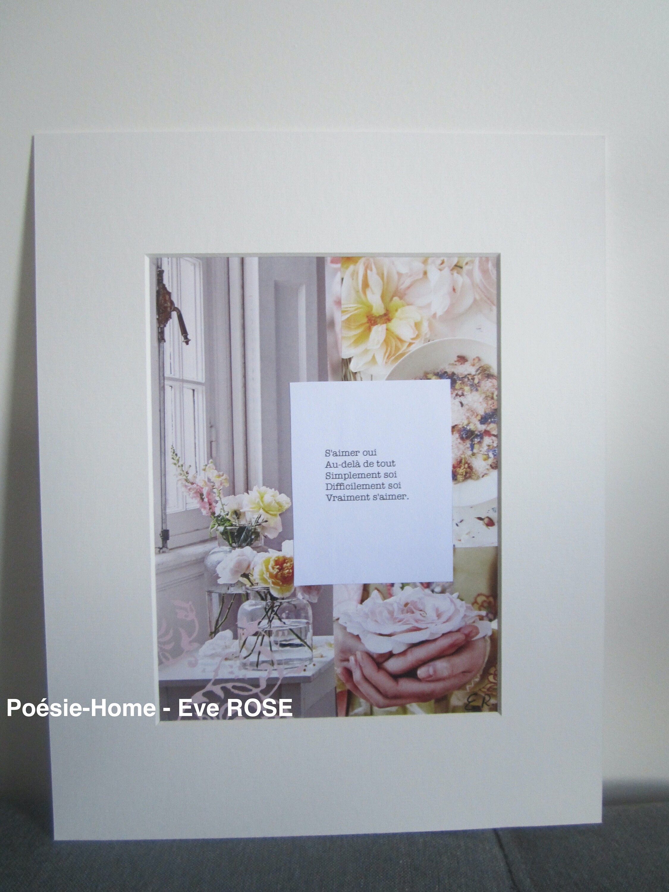 Tableau Collage et Poésie - Pièce Unique Décoration Inspirante. Floral Rose Poème S'aimer