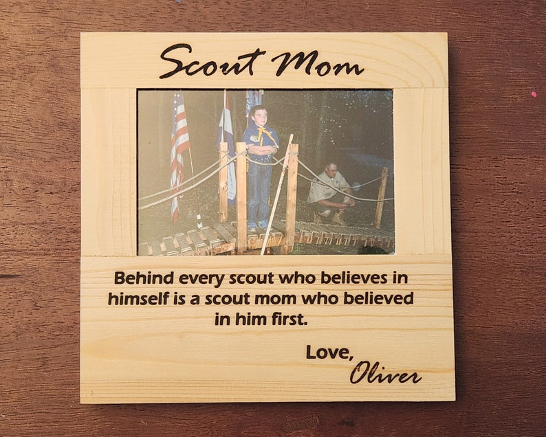Scout Mom Picture Frame Behind every scout