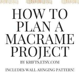 Ebook How to Plan a Macrame Wall Hanging | Pattern included | digital download