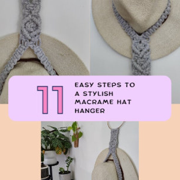 Macrame Single Hat Hanger Pattern in 11 easy steps | digital download pdf