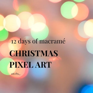 Christmas Pixel Art Macrame Decoration Patterns Bundle | 13 patterns incl.
