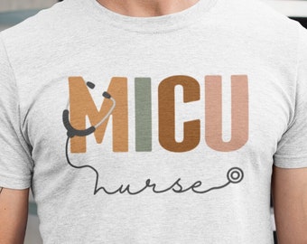 MICU Krankenschwester Tshirt | Medizinische Intensivstation Krankenschwester T-Shirt | Krankenschwester T-Shirt Geschenk | Medizinisches Shirt | Krankenschwester Geschenk | Still-Intensiv-T-Shirt