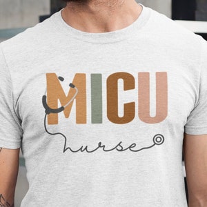 MICU Nurse Tshirt | Medical Intensive Care Unit Nurse Tee | Nurse T-shirt Gift | Medical shirt | Nurse School Gift | Nursing ICU Tshirt