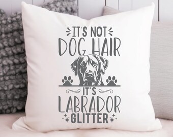 Es ist nicht Hundehaar, es ist Labrador Glitter Kissen, Labrador Retriever Kissen, Labrador Geschenk, Lab Kissen, Labrador Dekor, Hund quadratisches Kissen