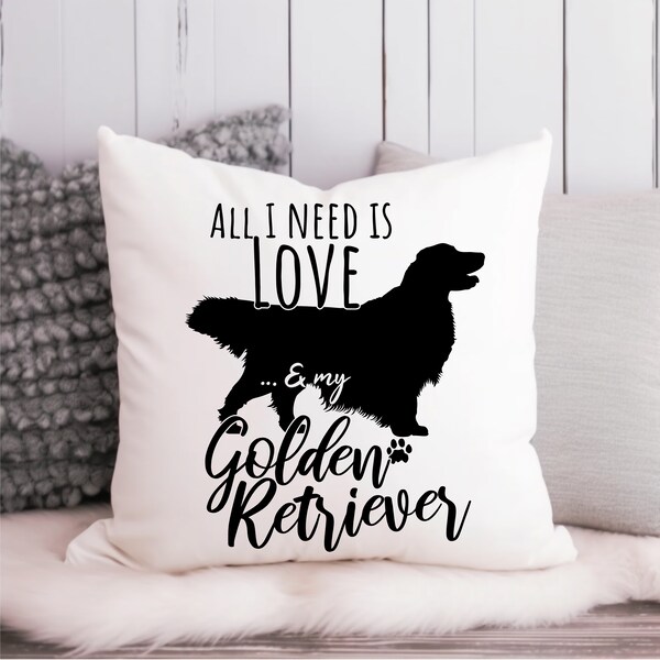 Golden Retriever Throw Pillow, All I Need Is Love And My Golden Retriever, Golden Retriever Gift, Golden Retriever Mom Pillow