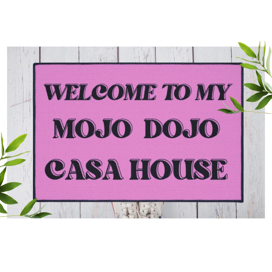 to the Mojo Dojo Casa House Doormat Door Mat Etsy