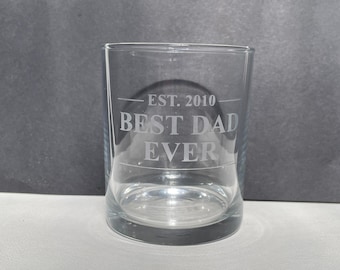 Best Dad Ever Personalised Whiskey Glass | Father's Day | Birthday Gift | Dad | Etched Custom Glassware | Gift for Him | Custom Glassware