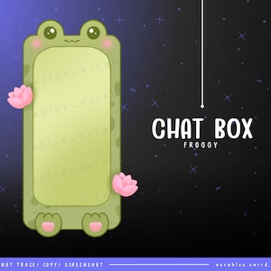 Froggy Chat Box for Twitch- Streamer-cute- kawaii-non animated