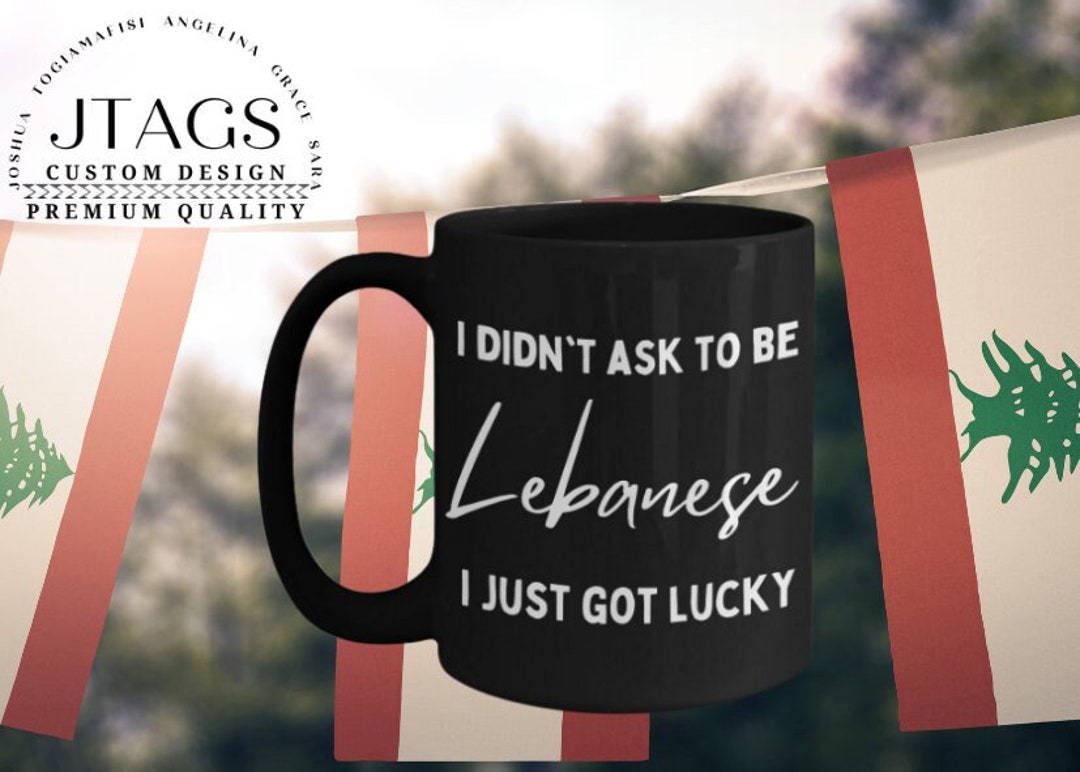 Lebanese Mug, Lebanon, Lebanese Souvenir, Lebanese Coffee Cup, Lebanon Gift, Funny Lebanese Mug