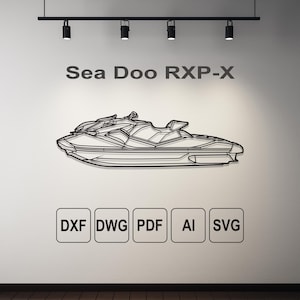May include: A black and white line drawing of a Sea Doo RXP-X jet ski is mounted on a white wall. The text "Sea Doo RXP-X" is above the jet ski. Below the jet ski are the file type abbreviations: DXF, DWG, PDF, AI, and SVG.