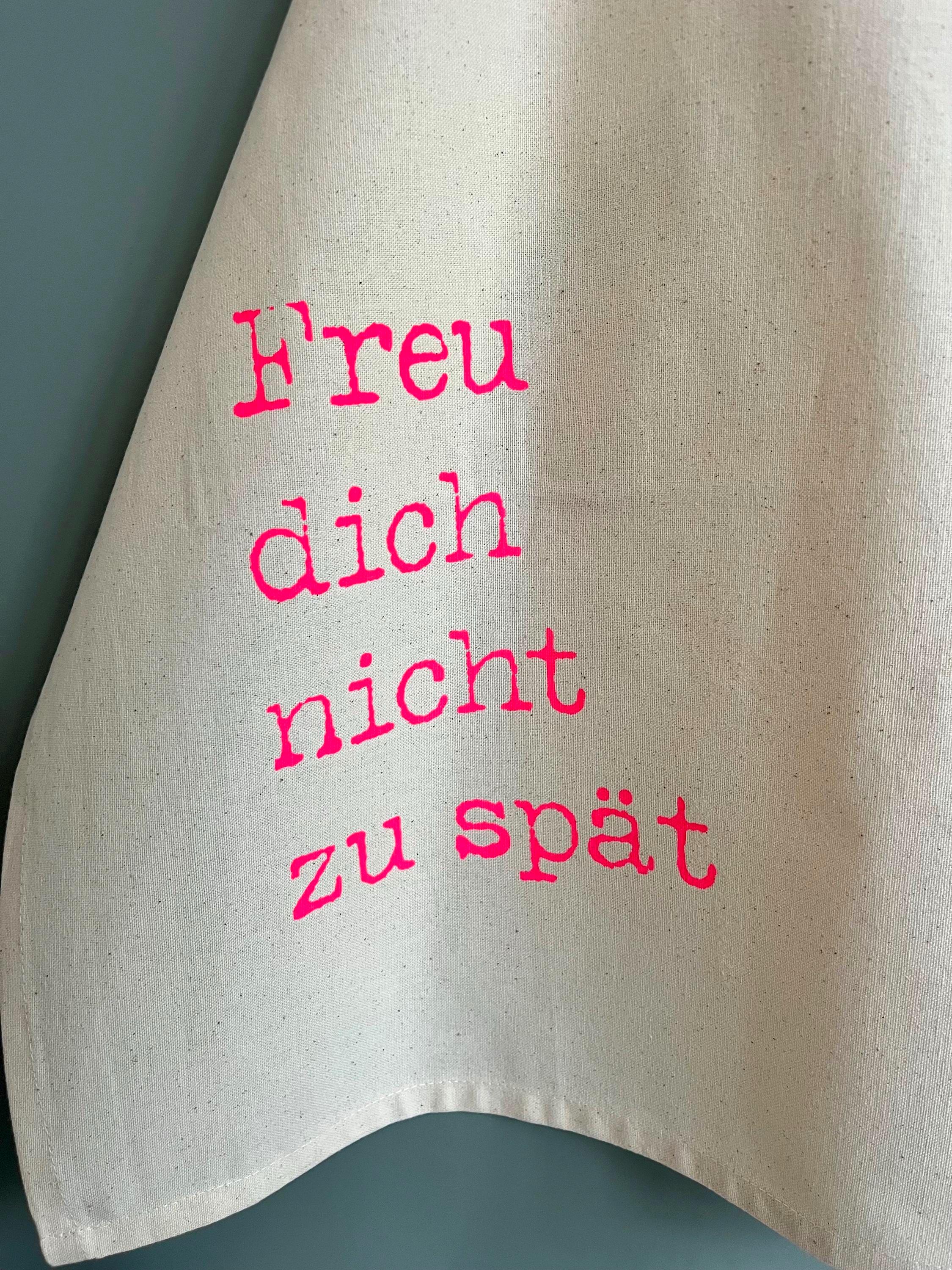 Bio-Baumwoll-Geschirrtuch mit neon Motiv 'Freu dich nicht zu spät'