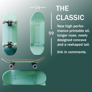 Op de afbeelding: Een turquoise fingerboard skateboard met zwarte trucks en wielen. Het fingerboard is 34 mm lang en 99 mm breed. De tekst "THE CLASSIC" is in wit op een groene achtergrond geschreven. De tekst eronder luidt "New high performance printable stl, longer nose, newly designed concave and a reshaped tail. link in comments."