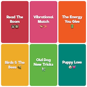May include: Six colorful cards with text and emojis. The cards are red, pink, orange, yellow, green, and teal. The text on the cards reads: "Read The Room", "Vibrational Match", "The Energy You Give", "Birds & The Bees", "Old Dog New Tricks", and "Puppy Love".