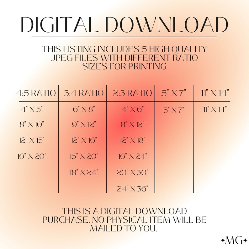 May include: A digital download listing for 5 high-quality JPEG files of printable images in different aspect ratios. The image shows a table with different sizes listed for each ratio: 4:5, 3:4, 2:3, 5" x 7", and 11" x 14".