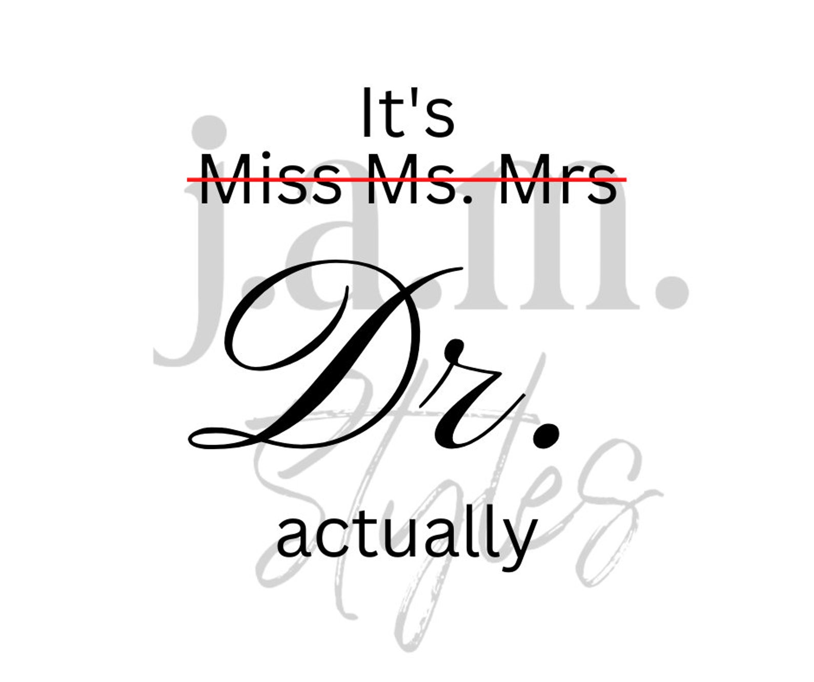 It's Miss Ms. Mrs Dr. Actually SVG PNG Etsy