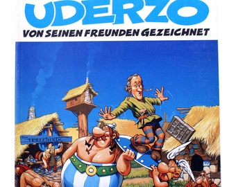 Comic Album: The Creator of Asterix UDERZO - drawn by his friends from Ehapa