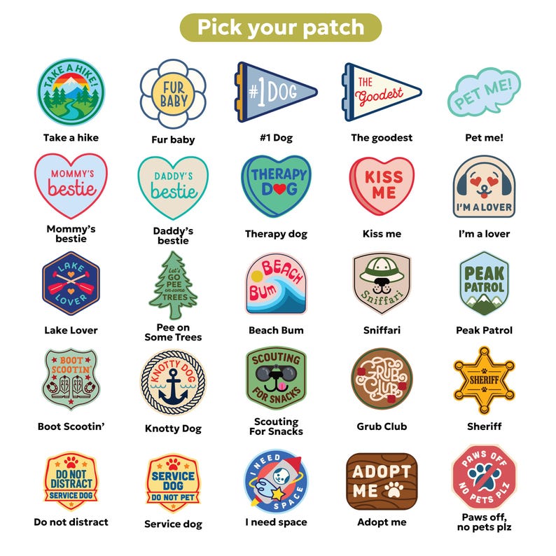 Puede incluir: Una colecci&oacute;n de parches bordados coloridos con varios dise&ntilde;os y texto. Los parches incluyen frases como "Take a Hike", "Fur Baby", "#1 Dog" y "Pet Me!" Otros parches presentan corazones, insignias y temas relacionados con perros. El texto "Pick your patch" est&aacute; en la parte superior.