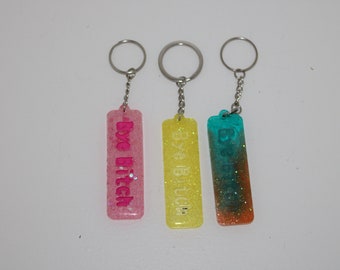 Bye Bitch Keychain