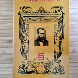 Vintage Croatian Language Book, Zlatarovo Zlato, August Šenoa, Historical Fiction, 1995