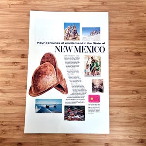 May include: A vintage advertisement for New Mexico, featuring the text "Four centuries of excitement in the State of New Mexico." The ad includes images of people, landscapes, and a pair of brown helmets.